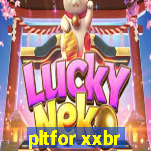 pltfor xxbr